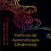 Centros de Aprendizajes Dinámicos