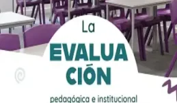 Evaluación pedagógica e institucional