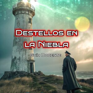 Destellos en la niebla - Guía docente